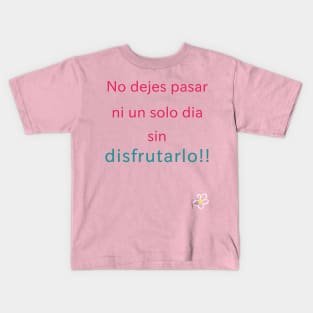 disfruta la vida Kids T-Shirt